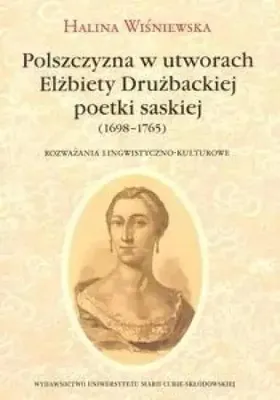 Zdjęcie produktu dla Polszczyzna w utworach Elżbiety Drużbackiej