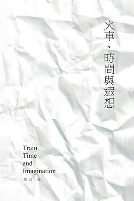 Produktbild von Train, Time and Imagination