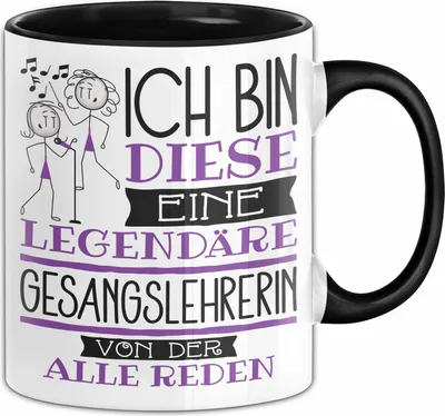 Produktbild von Gesangslehrerin Tasse Geschenk Ich Bin Diese Eine Legendäre Gesangslehrerin Von Der Alle Reden Geschenkidee Geburtstag Weihnachten (Schwarz)