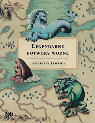 Produktbild von Legendarne potwory wodne - książka o mitach i legendach