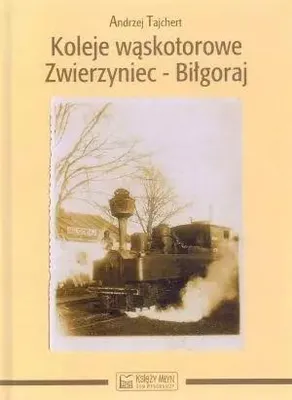 Imagen del producto de Koleje waskotorowe Zwierzyniec-Bilgoraj