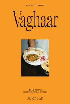 Produktbild von Vaghaar: A Gujarati cookbook