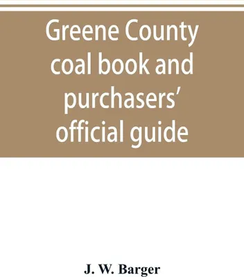 Produktbild von Greene County coal book and purchasers' official guide
