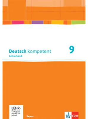 Produktbild von Deutsch kompetent 9. Lehrerband mit Onlineangebot Klasse 9. Ausgabe Bayern