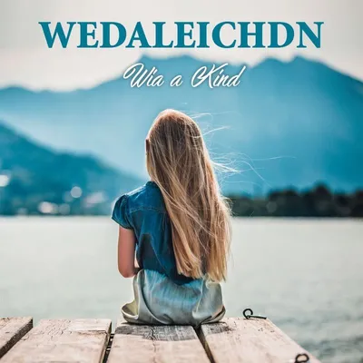 Produktbild von Wedaleichdn: Wia a Kind