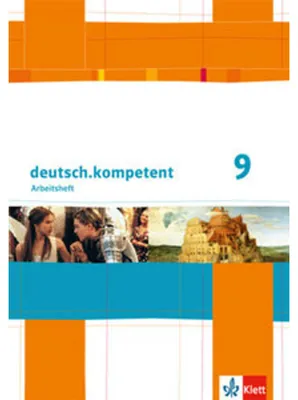 Produktbild von deutsch.kompetent. Arbeitsheft mit Lösungen 9. Klasse. Allgemeine Ausgabe