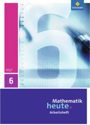 Obrázek produktu pro Mathematik heute 6. Arbeitsheft.Thüringen