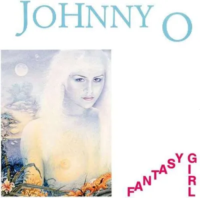 Image de Johnny O : Fantasy Girl - (Vinyle / Maxi-Single 12")