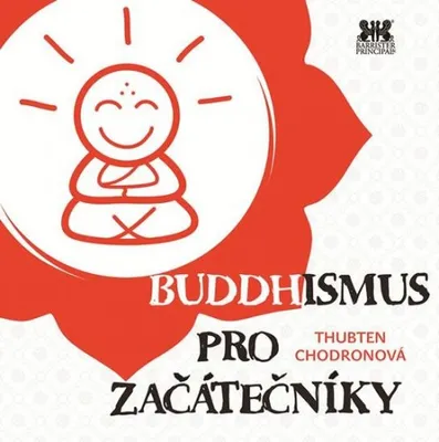 Obrázek produktu pro Buddhismus pro začátečníky v otázkách a odpovědích | Chödrön Thubten