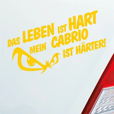 Produktbild von Auto Aufkleber Das Leben ist hart mein Cabrio ist härter! JDM 19x9,5 cm Gelb Sticker Heckscheibenaufkleber