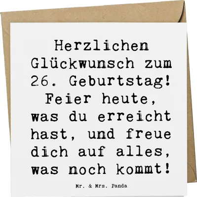 Produktbild von Mr. & Mrs. Panda Glückwunschkarte Spruch 26. Geburtstag - Weiß - Geschenk, Meilenstein, Grußkarte, faltkarte, Klappkarte, Zukunft, 26 Jahre, Erfolge, doppelkarte, Alter