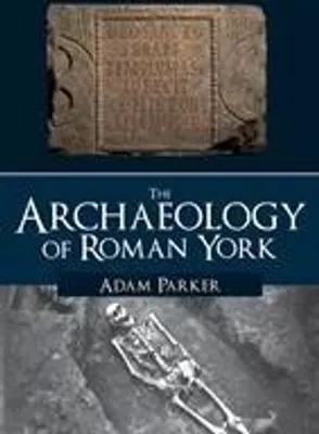 Produktbild von The Archaeology of Roman York