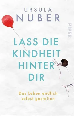 Produktbild von Lass die Kindheit hinter Dir