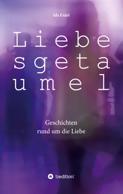 Produktbild von Liebesgetaumel