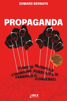 Produktbild von Propaganda: Wie man die öffentliche Meinung manipuliert und Konsens fabriziert (Manipulierung und Propaganda, Band 6)