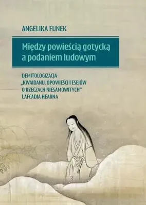 Image de Między powieścią gotycką a podaniem ludowym (Buch auf Polnisch)