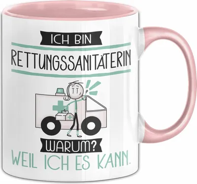 Produktbild von Rettungssanitäterin Tasse Geschenk Ich Bin Rettungssanitäterin Warum Weil Ich Es Kann Geschenkidee Geburtstag (Rosa)