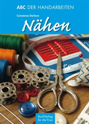 Produktbild von Derham, C: ABC der Handarbeiten. Nähen