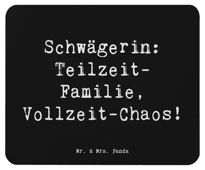 Produktbild von Mr. & Mrs. Panda Mousepad Spruch Schwägerin Chaos - Schwarz - Geschenk, Mauspad, pc mausunterlage, Mouse Pad, mausteppich, Dankeschön, Liebe, Lächeln, Schwägerschaft