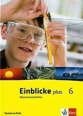 Obrázek produktu pro Einblicke Naturwissenschaften. Schülerbuch 6. Schuljahr. Ausgabe für Rheinland-Pfalz