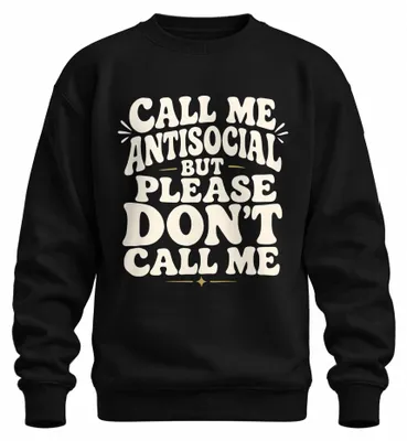 Productafbeelding van "Noem me maar asociaal, maar noem mijn statement geen sarcasme" - Zwarte sweater/pullover, maat L