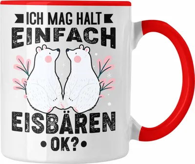 Produktbild von Trendation - Ich Mag Halt Eisbären Tasse Geschenk Mädchen Eisbären-Fans (Rot)