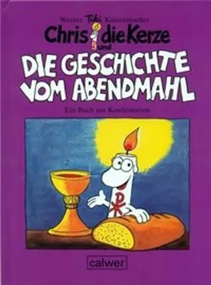Produktbild von Chris die Kerze und die Geschichte vom Abendmahl