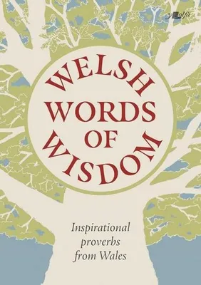 Productafbeelding van Welsh Words of Wisdom - Inspirational proverbs from Wales