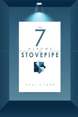 Produktbild von The 7 Albums of Stovepipe