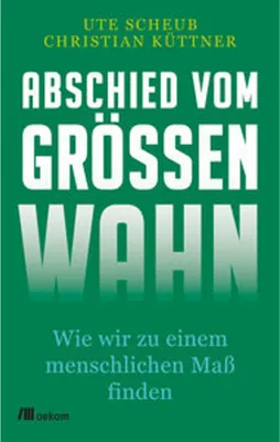 Produktbild von Abschied vom Größenwahn