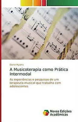 Produktbild von A Musicoterapia como Prática Intermodal