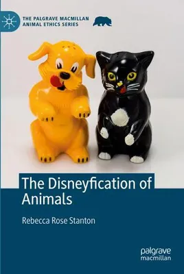 Immagine prodotto di The Disneyfication of Animals