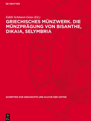 Produktbild von Griechisches Münzwerk. Die Münzprägung von Bisanthe, Dikaia, Selymbria
