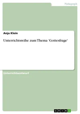 Produktbild von Unterrichtsreihe zum Thema 'Gottesfrage'