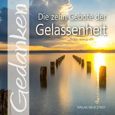 Produktbild von Die zehn Gebote der Gelassenheit