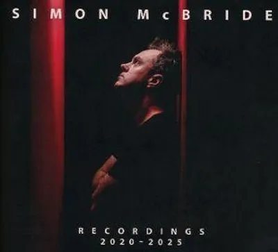 Produktbild von Simon McBride-Recordings 2020-2025 (CD)
