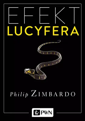 Obrázek produktu pro Efekt Lucyfera. Dlaczego dobrzy ludzie czynią zło?