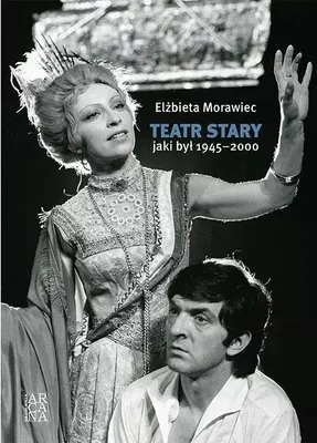 Image de Teatr Stary, jaki był 1945-2000