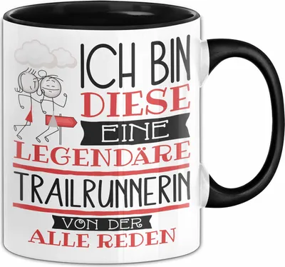 Produktbild von Trailrunnerin Tasse Geschenk Ich Bin Diese Eine Legendäre Trailrunnerin Von Der Alle Reden Geschenkidee Geburtstag Weihnachten (Schwarz)