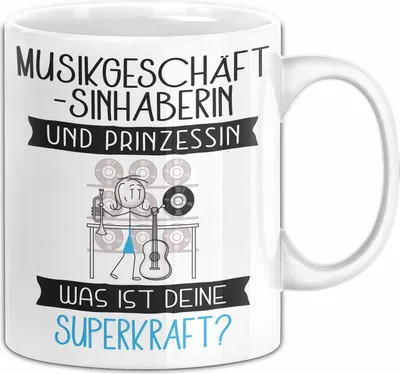 Produktbild von Musikgeschäftsinhaberin Und Prinzessin Tasse Geschenk Für Eine Musikgeschäftsinhaberin Geburtstag Was Ist Deine Superkraft (Weiß)