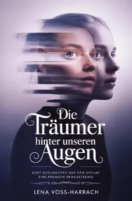Produktbild von Die Träumer hinter unseren Augen