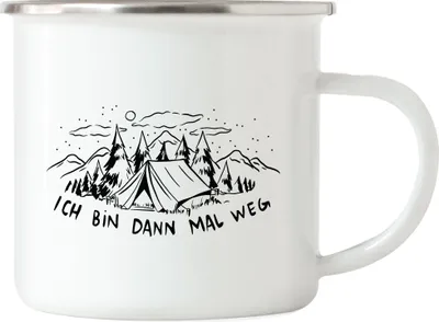 Produktbild von Ich bin dann mal weg Emaille Tasse Camping Zelten Wohnwagen Naturliebhaber Wildcamping Geschenk