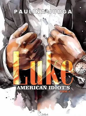 Obrázok produktu pre Luke. American Idiot's. Tom 1. Powieść obyczajowa
