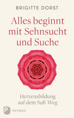 Produktbild von Alles beginnt mit Sehnsucht und Suche