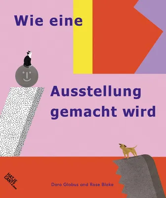 Immagine prodotto di Wie eine Ausstellung gemacht wird