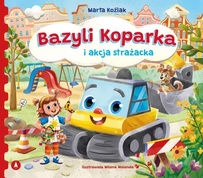 Produktbild von Bazyli Koparka i akcja strażacka. Opowiadanie