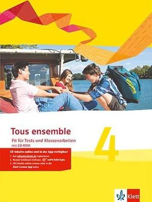Produktbild von Tous ensemble 4. Fit für Tests und Klassenarbeiten mit Lösungen und Mediensammlung