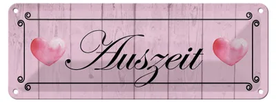 Produktbild von Blechschild Spruch 27x10cm Auszeit Herzen rosa Dekoration