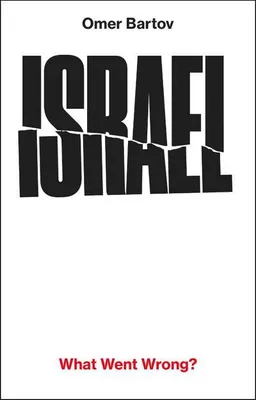 Image de Israel: What Went Wrong?