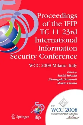 Obrázok produktu pre Zborník IFIP TC 11 23rd Internationa. Jajodia, Sushil.